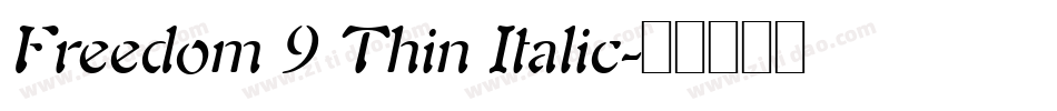Freedom 9 Thin Italic字体转换